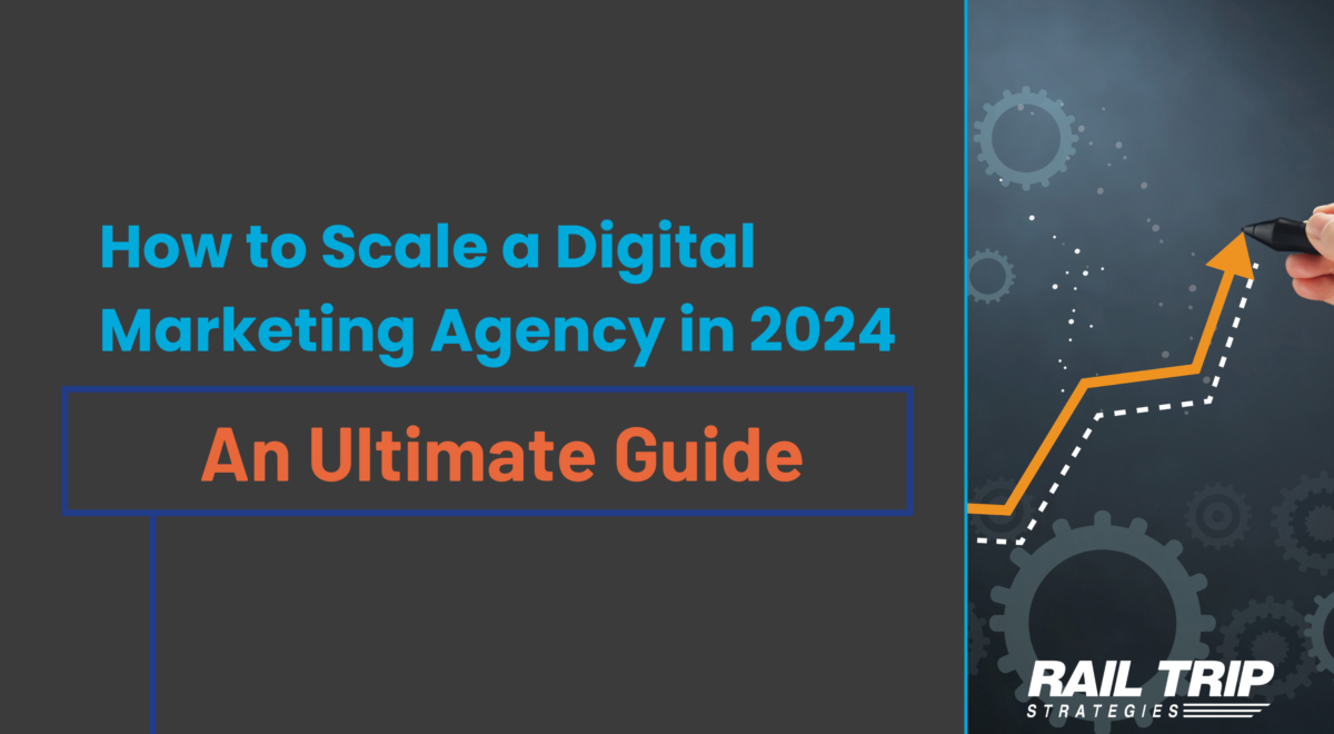 How to Scale a Digital Marketing Agency