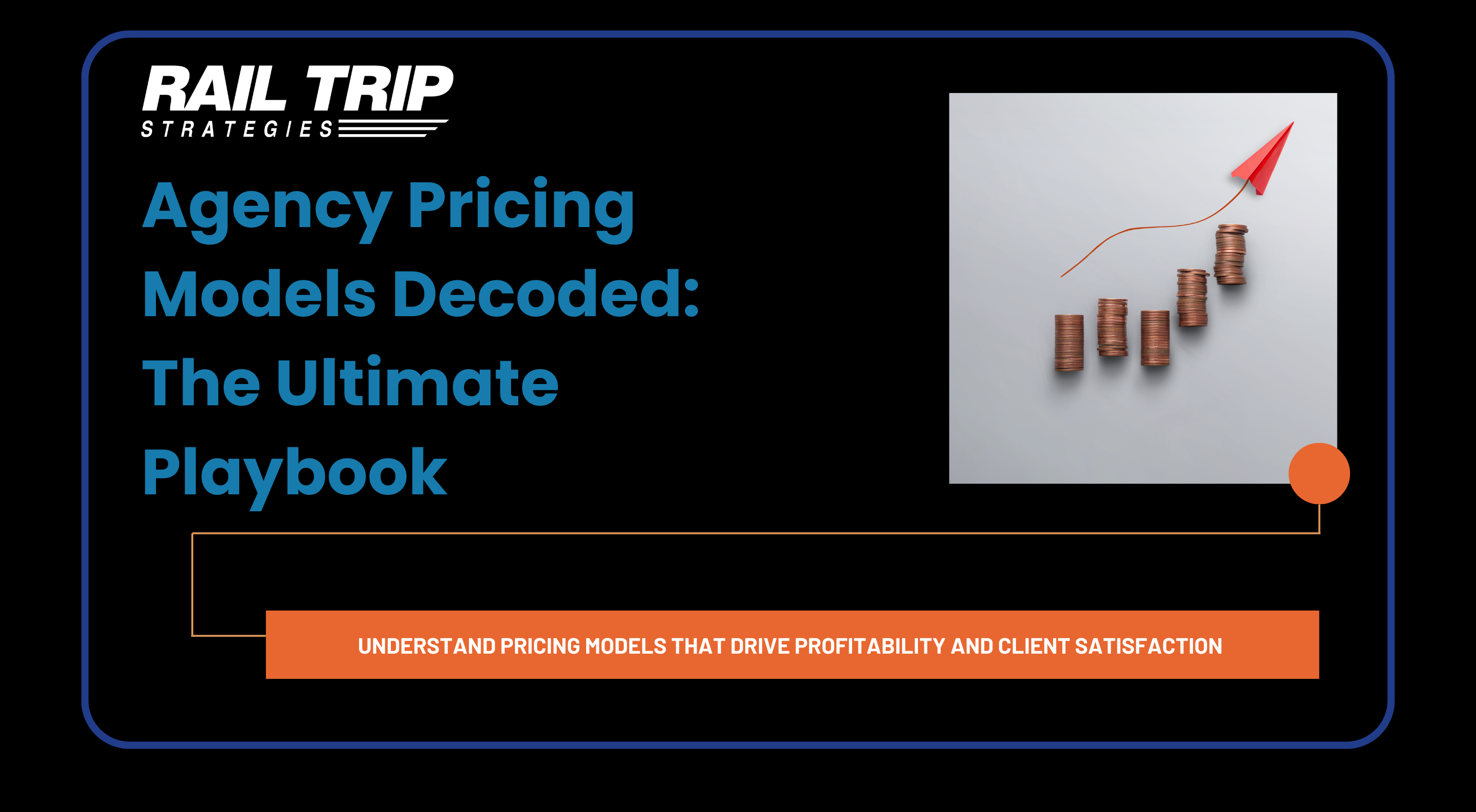 Featured image for “Agency Pricing Models Decoded: The Ultimate Playbook to More Profitable Client Relationships”