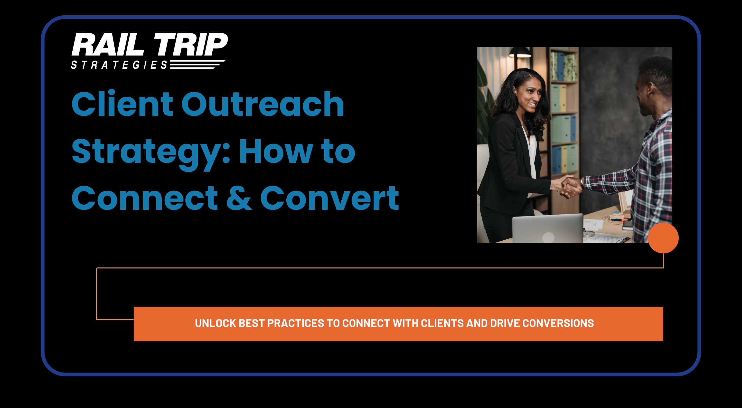 Featured image for “Client Outreach Strategy: How to Connect and Convert”