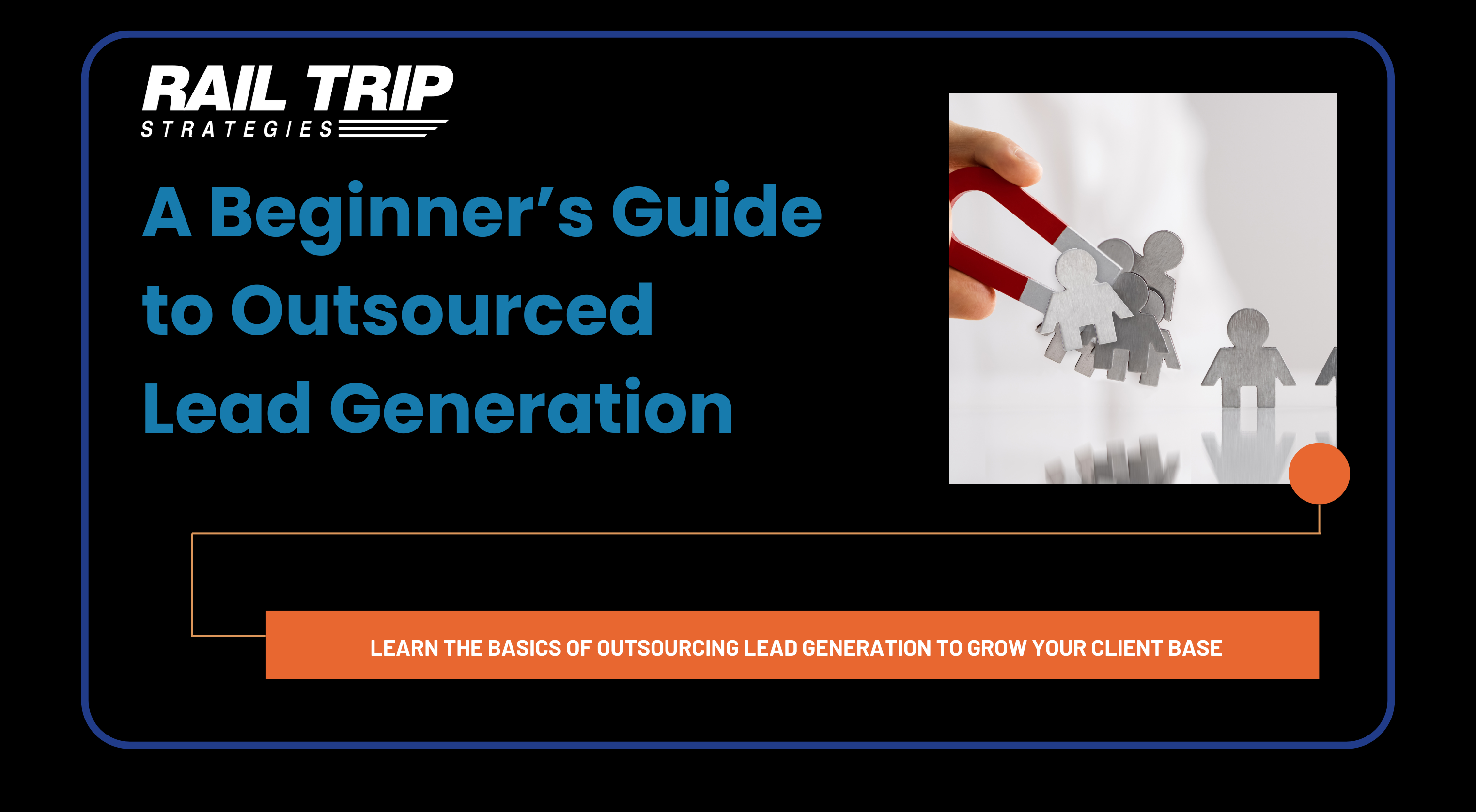 Featured image for “A Beginner’s Guide to Outsourced Lead Generation: Everything You Need to Know”